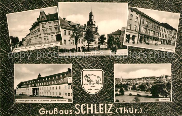 Schleiz Geraer Strasse HO Hotel Bayrischer Hof Rathaus Marktplatz Neumarkt Kreis