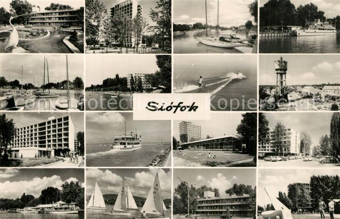 Siofok Ansichten mit Hotels am Plattensee Wasserturm Faehre Hafen Segelboot