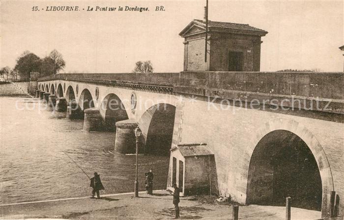 Libourne Le Pont sur la d
Le Pont sur la Dordogne