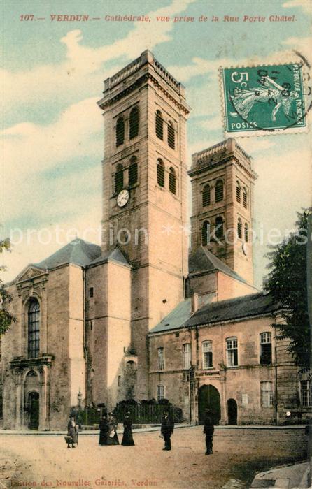 Verdun Meuse Cathedrale vue prise de la Rue Porte Chatel