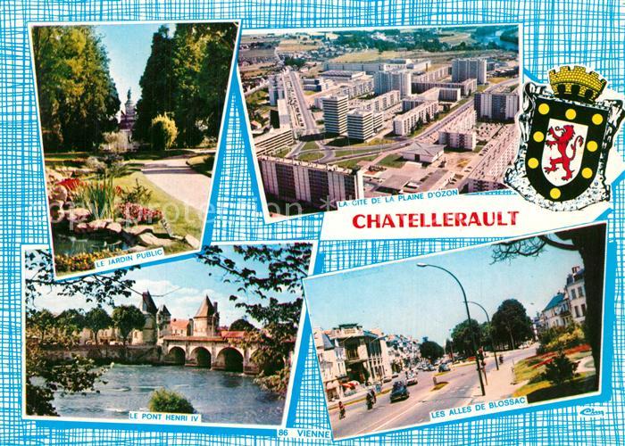 Chatellerault Le Jardin Public La Cite de la plaine d’ozon Le Pont Henri IV Les