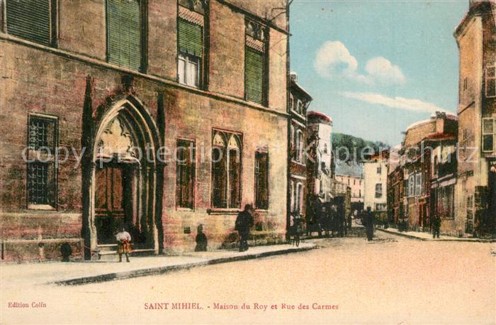 Saint-Mihiel Maison du Roy et Rue des Carmes