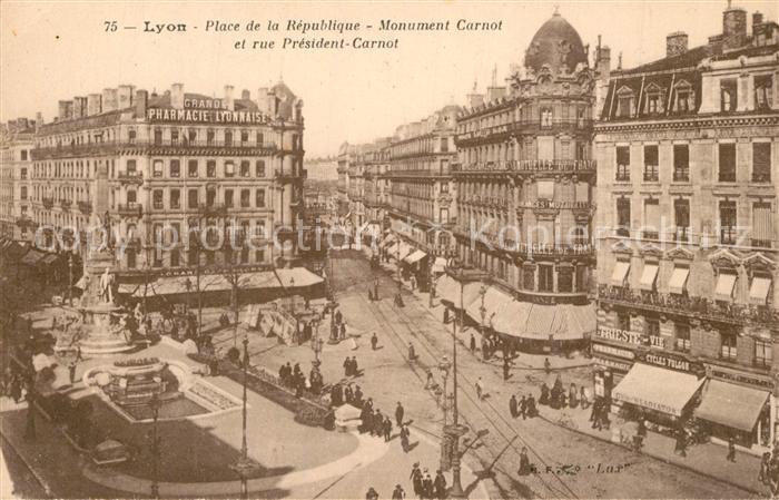 Lyon France Place de la Republique Monument Carnot et rue President Carnot