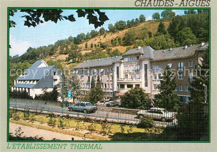 Chaudes-Aigues Les eaux les plus chaudes d’Europe y ja