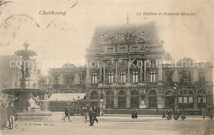 Cherbourg Le Theatre et Fontaine Monchel