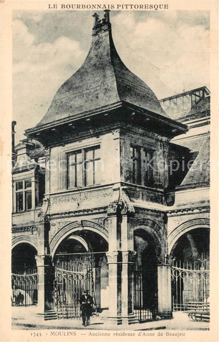 Moulins Allier Ancienne residence d’Anne de Beaujeu