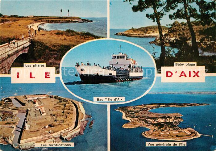 Ile-d Aix Les phares Bac Ile d’Aix Baby plage Les fortifications Vue generale de