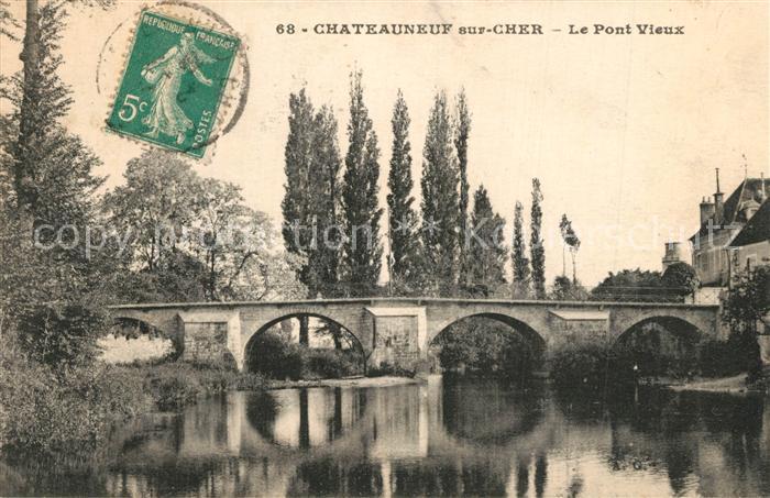 Chateauneuf-sur-Cher Vieux pont