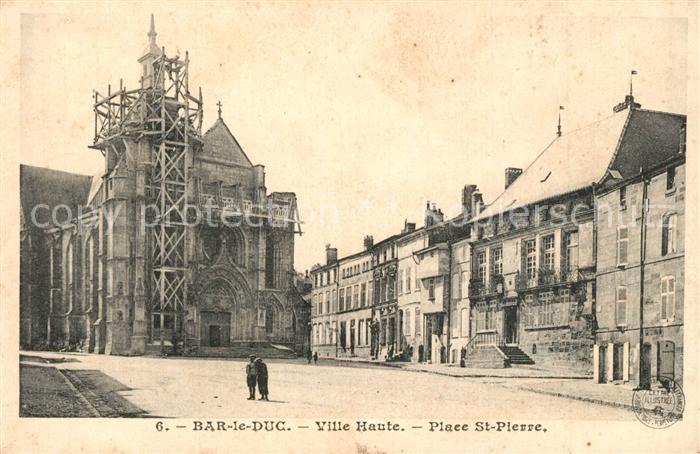 Bar-le-Duc Ville Haute Place Saint Pierre