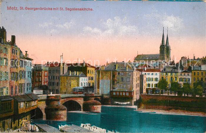 Metz  57 Moselle St. Georgenbruecke mit St. Segolenakirche