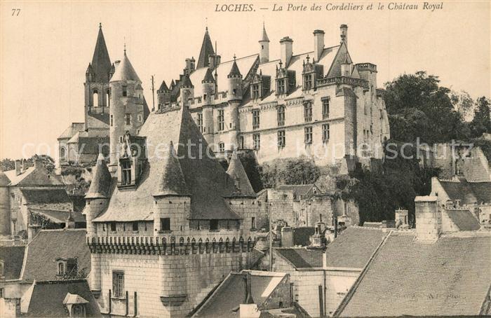 Loches Indre et Loire La Porte ds Cordeliers et le Chateau Royal