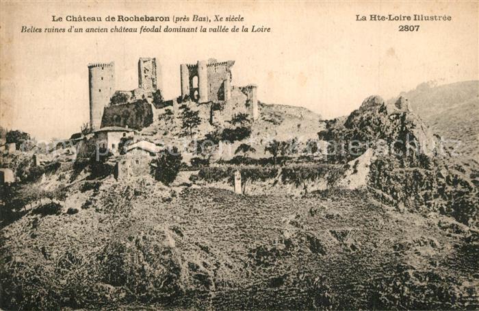 Bas-en-Basset Le Chateau de Rochebaron Belles ruines d’un ancien chateau feodal