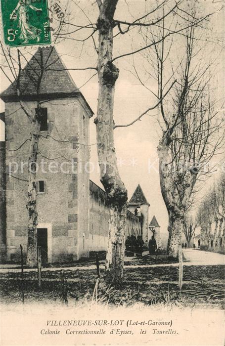 Villeneuve-sur-Lot Colonie Correctionnelle d’Eysses les Tourelles