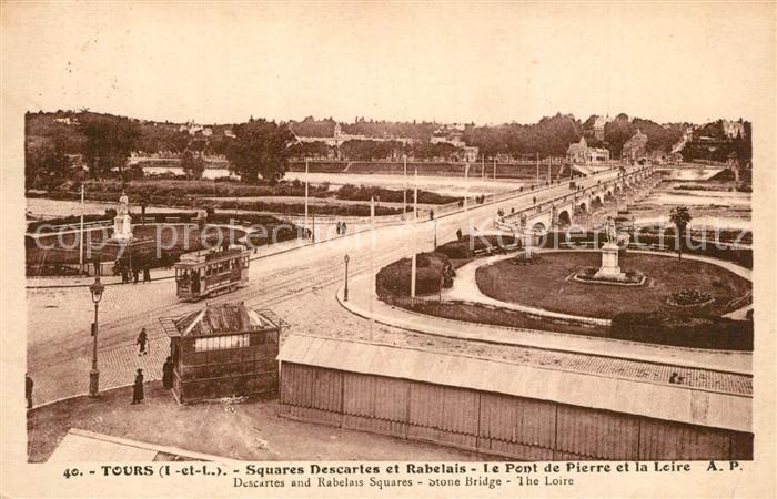 Tours Indre-et-Loire Square Descartes et Rabelais Le Pont de Pierre et la Loire