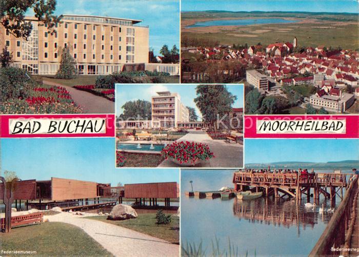 Bad Buchau Federsee Sanatorium Panorama Federseemuseum Seebruecke
