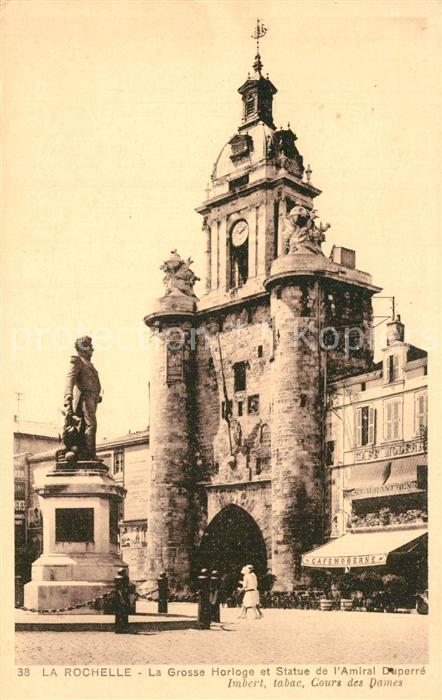 La Rochelle Charente-Maritime La grosse horloge et Statue de l'Amiral Duperré Mo