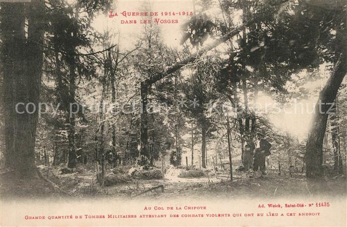 Saint-Die-des-Vosges Au Col de la Chipote Grande Guerre dans les Vosges 1. Weltk