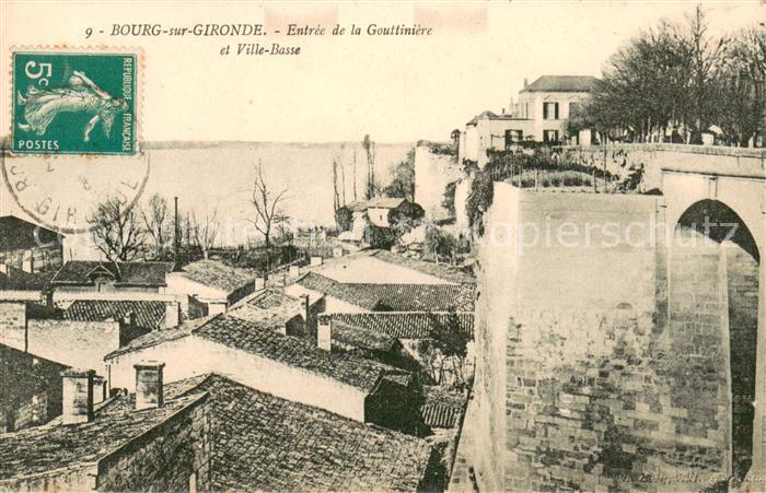 Bourg sur Gironde Entree de la Gouttiniere et Ville Basse