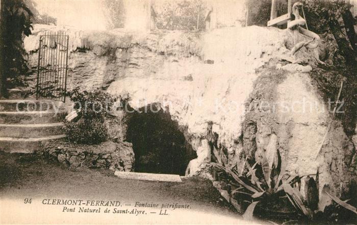 Clermont-Ferrand Fontaine pétrifiante Pont Naturel de Sa