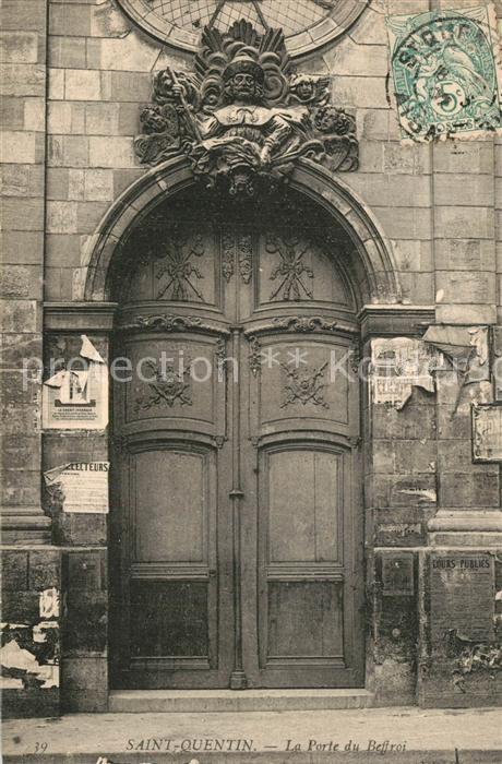 Saint-Quentin 02 Aisne La Porte du Beffroi