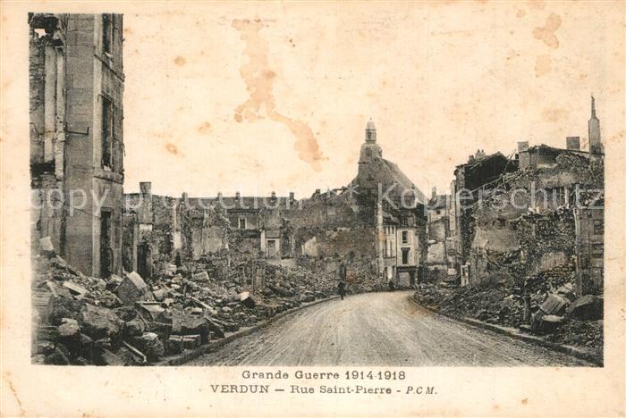 VERDUN Meuse Rue Saint Pierre Ruines Grande Guerre Truemmer 1. Weltkrieg