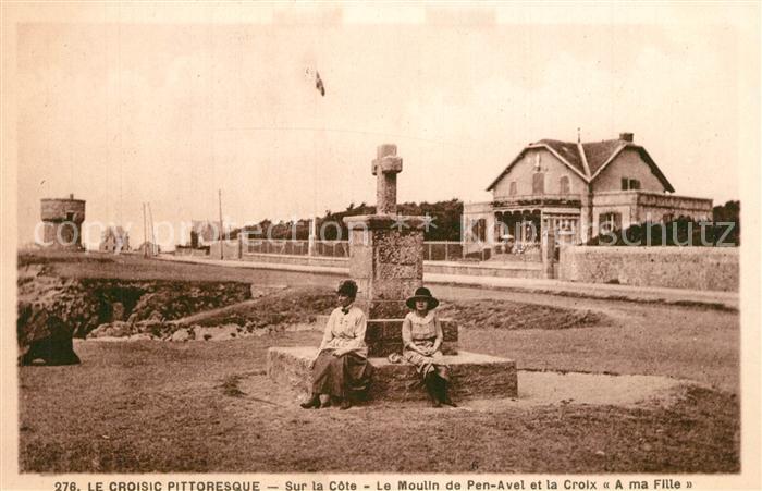 Le Croisic Sur la Cote Le Moulin de Pen Avel et la Croix A ma Fille