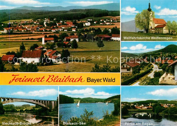 Blaibach Panorama Ferienort Wallfahrtskirche Weissenregen Viechtachbruecke See P