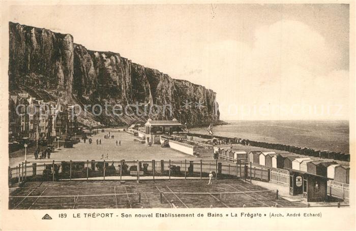 Le Treport Nouvel Etablissement de Bains La Frégate Tennis Plage Falaises