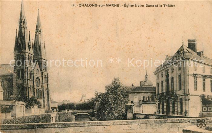 Chalons-sur-Marne Eglise Notre Dame et le Théâtre