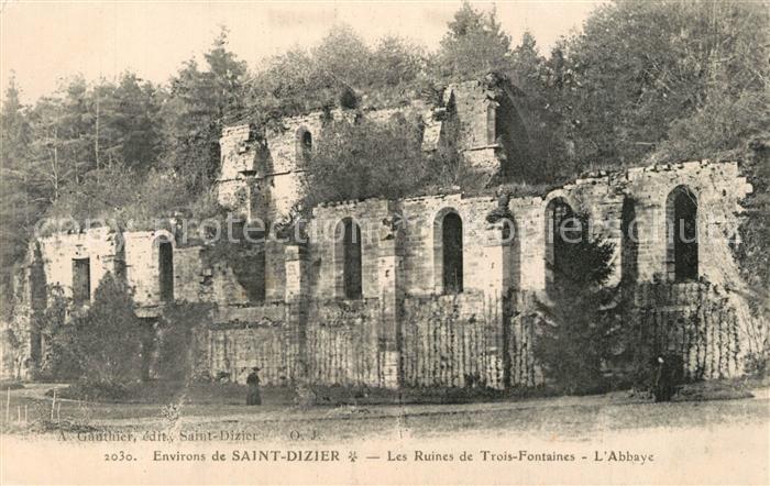 Saint-Dizier Haute-Marne Les Ruines de Trois Fontaines