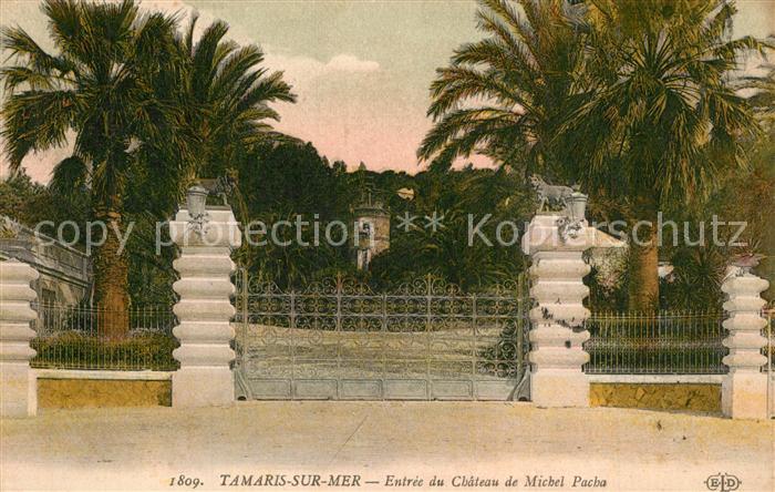 Tamaris sur Mer Entree du Chateau de Michel Pacha