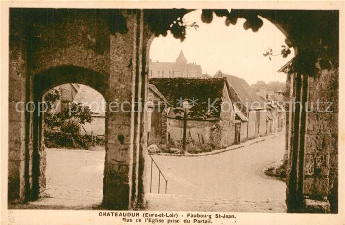 Chateaudun Faubourg St Jean Rue de l’Eglise prise du Portail