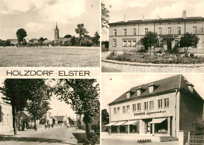 Holzdorf Elster Teilansicht Bahnhof Dorfstrasse Konsum Landwarenhaus