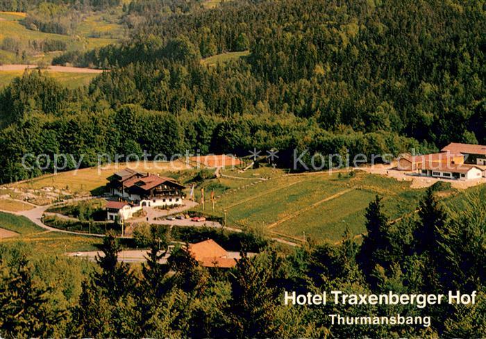 Thurmansbang Hotel Traxenberger Hof Fliegeraufnahme