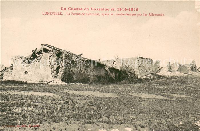Luneville La Ferme de Léomont après le bombardement par les Allemands Ruines Gra