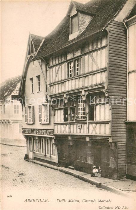 Abbeville 80 Somme Vieille Maison Chaussée Marcadé