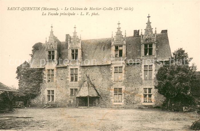 Saint-Quentin-les-Anges Le Chateau de Mortier Crolle La Facade principale