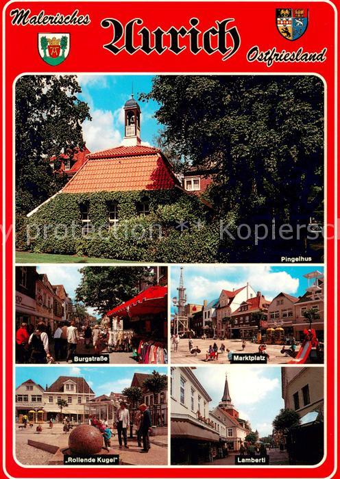 Aurich Ostfriesland Pingelhus Burgstr Marktplatz Rollende Kugel Lambertikirche