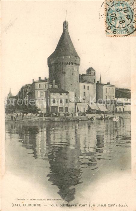 Libourne Tour du grand port sur L Isle XIVe siècle