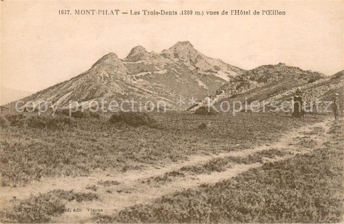 Mont Pilat  Loire Les Trois Dents vues de l’Hotel de l'Oeillon