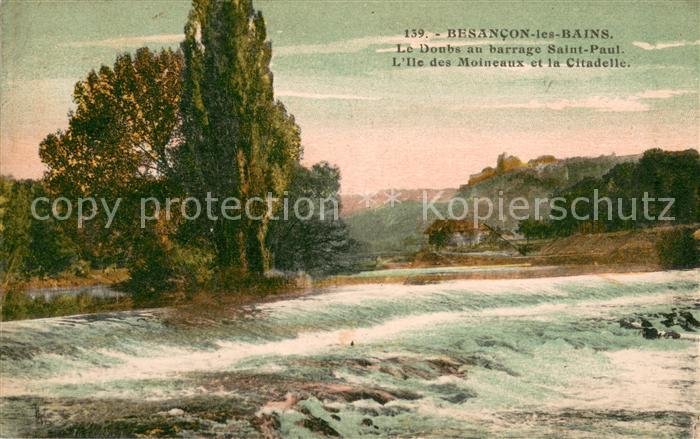 Besancon les Bains Le Doubs au barrage Saint Paul L’Ile des Moineaux et la Citad