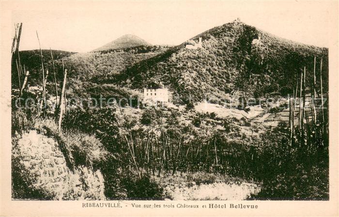 Ribeauville Haut Rhin Elsass Vue sur les trois Chateaux et Hotel Bellevue
