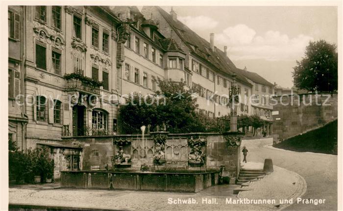 Schwaebisch Hall Marktbrunnen und Pranger