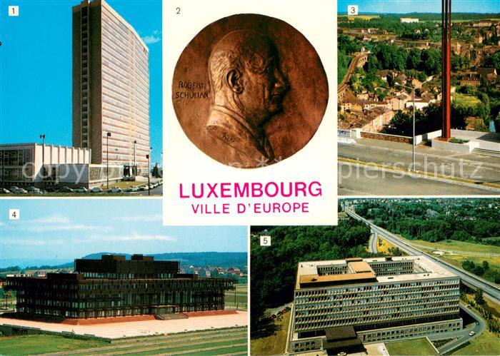 LUXEMBOURG  Luxemburg Ville d`Europe Fliegeraufnahme Monument Robert Schumann Pa