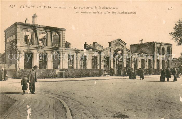 Senlis Oise La gare apres le bombardement Guerre de 1914