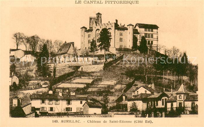 Aurillac Chateau de Saint Etienne Collection Le Cantal pittoresque