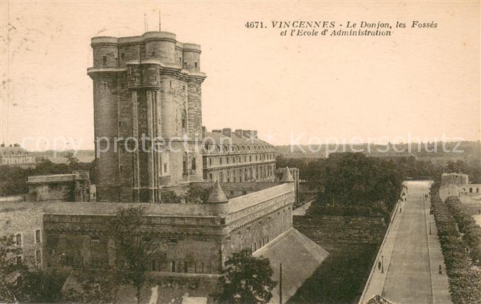 Vincennes Le Donjon les Fosses et l’Ecole d Administration