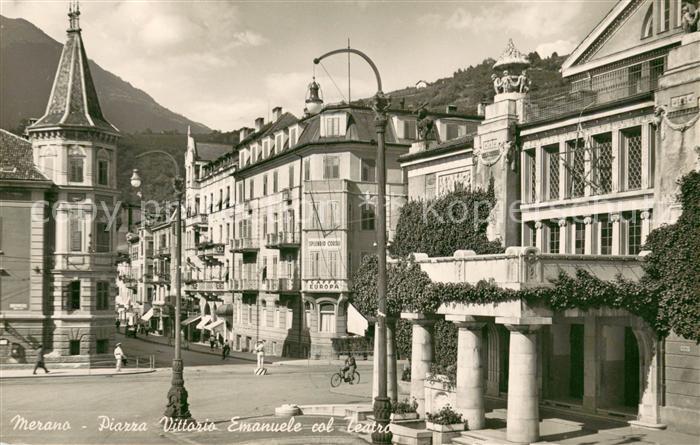 Merano Meran Piazza Vittorio Emanuele col Teatro