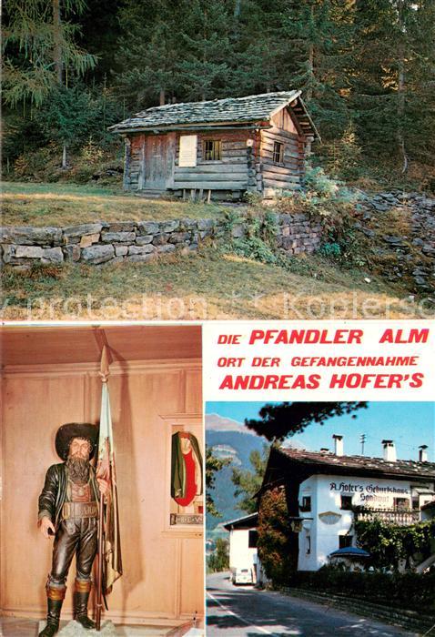 St Martin Passeier Pflandler Alm Ort der Gefangennahme von Andreas Hofer