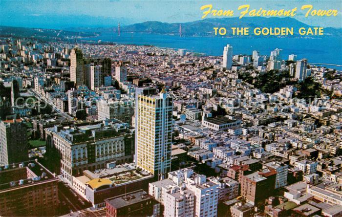 San Francisco California Fairmont Hotel and Tower to the Golden Gate